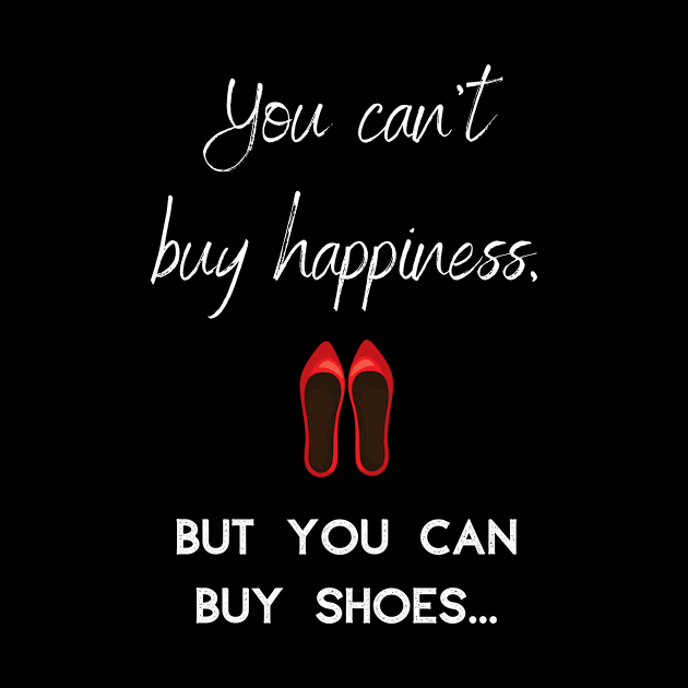 You can't buy happines but you can buy shoes by Fredonfire