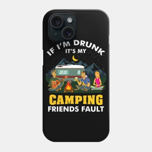 DRUNK / CAMPING: If I'm Drunk Phone Case