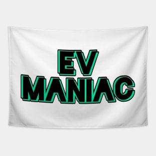 EV maniac (version 3) Tapestry