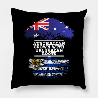 Australian Grown With Uruguayan Roots - Gift for Uruguayan With Roots From Uruguay Pillow