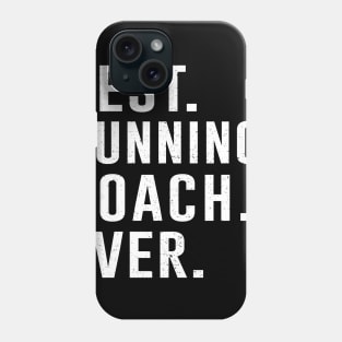 Best running Coach Ever Gift Phone Case