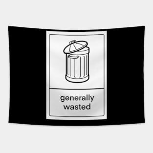 Generally Wasted Tapestry