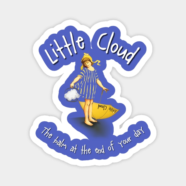 Little Cloud - Balm at the End of Your Day Magnet by LittleCloudSongs