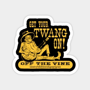 Get Your Twang On Magnet