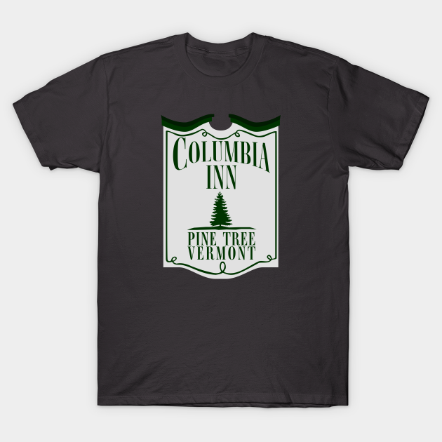 White Christmas Columbia Inn Pine Tree Vermont Crosby Kaye - White Christmas - T-Shirt