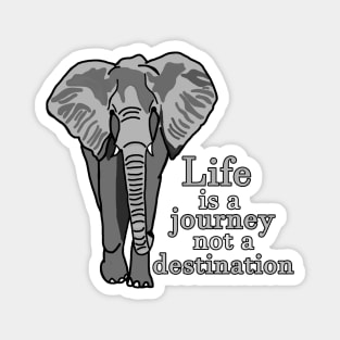 Life is a Journey Elephant Magnet