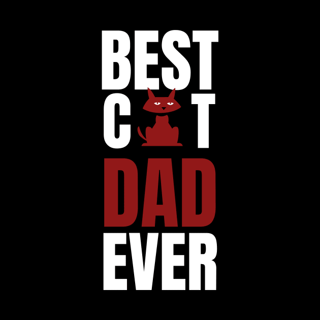 BEST CAT DAD EVER by warantornstore
