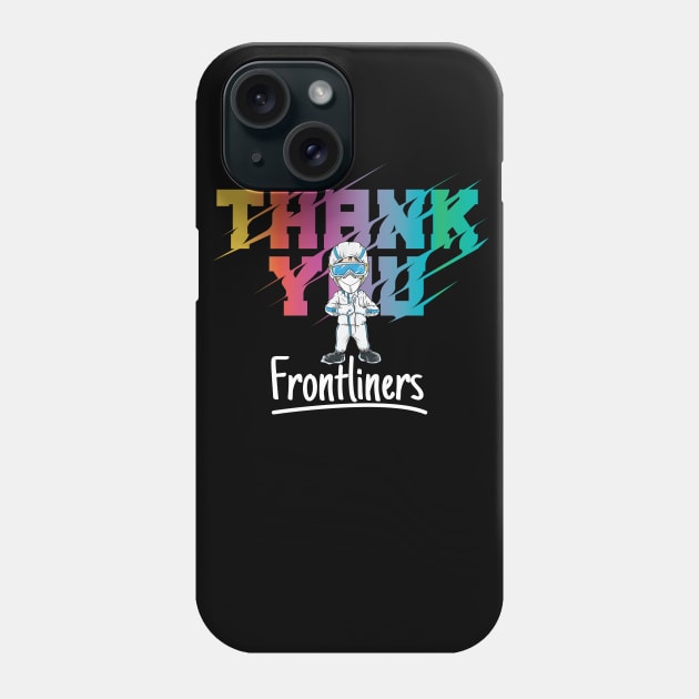 A Gratitude to Frontliners Phone Case by Tee Tow Argh 