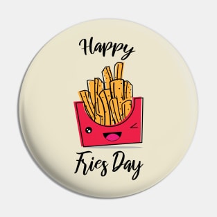 Happy Fries Day Pin