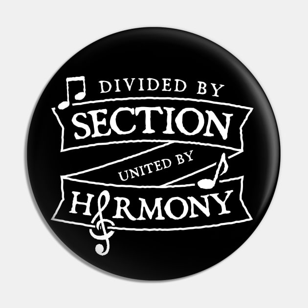 Divided By Section United in Harmony Cool Music Choir or Band Pin by ShirtHappens