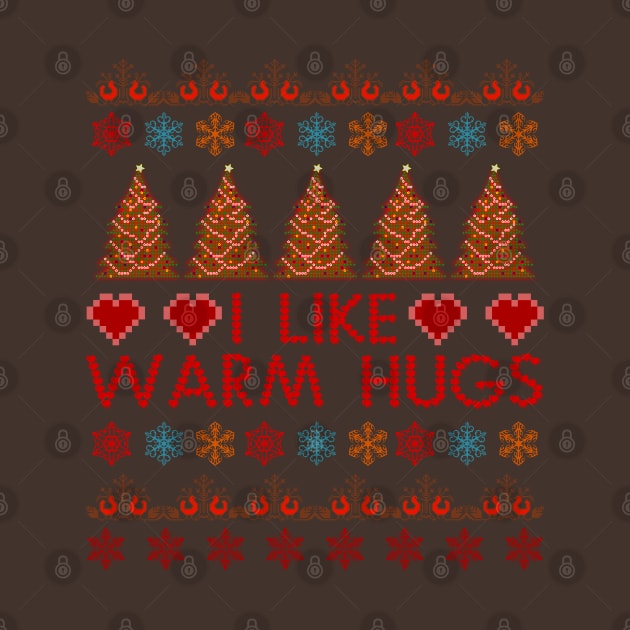 I Like Warm Hugs Pixel Design by FlyingWhale369