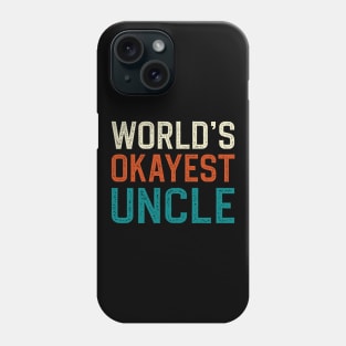 World's okayest uncle Phone Case
