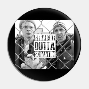 Straight Outta Scranton Pin