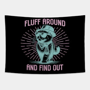 Fluff Around and Find Out Tapestry