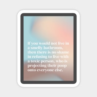 Smelly Bathroom Toxic Person Quote Magnet