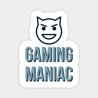 Gaming Maniac Magnet