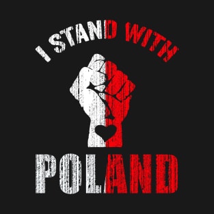 I Stand With Poland T-Shirt