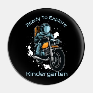 Ready To Explore Kindergarten -Astronaut Journey Pin