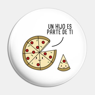 Un Hijo es Parte de Ti Spanish Pun Pin