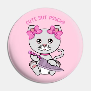 Cute but psycho, cute psycho cat Pin