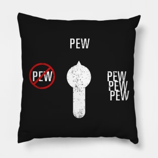 Pew-Pew-Pew vs. No Pew Pillow