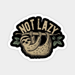 I'm not lazy Magnet