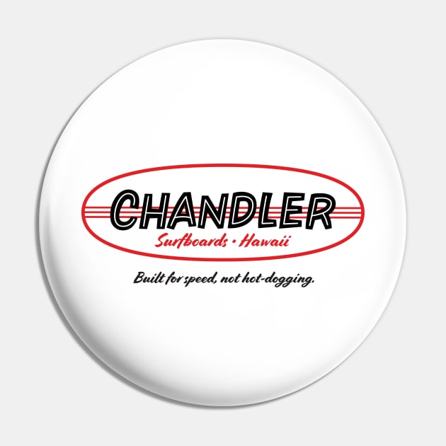 Original Chandler Surfboards Pin by tenaciousva