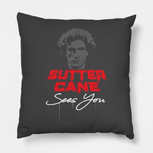 Sutter Cane Sees You Pillow