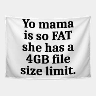 Yo Mama Is So FAT (Light version) Tapestry