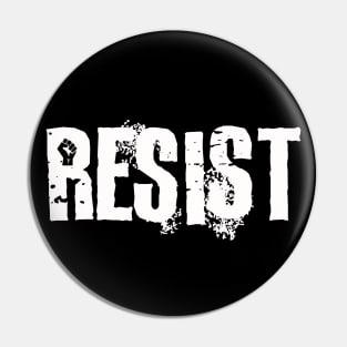 RESIST | White Text with Black Fist Pin