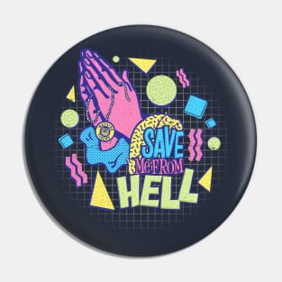 Save Me from Hell Pin