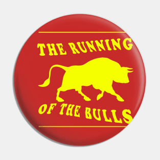 The Running of the Bulls Pin