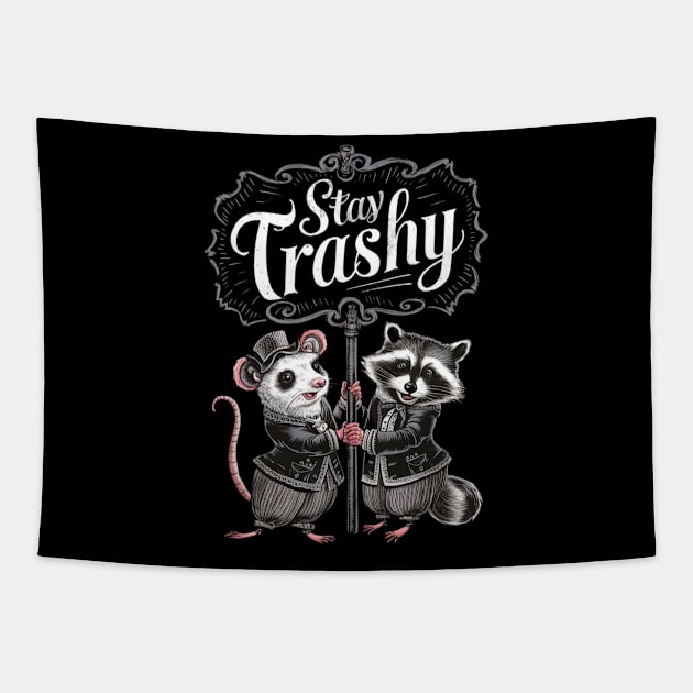 Stay Trashy Funny Possum And Raccoon Lover Tapestry by Lovelydesignstore