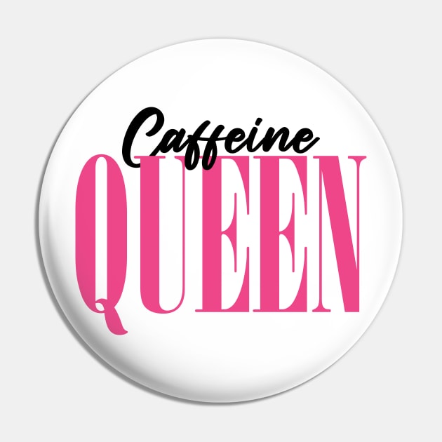 Caffeine Queen Pin by ZaikyArt