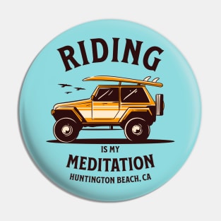 Riding is my Meditation, Huntington Beach, CA Pin