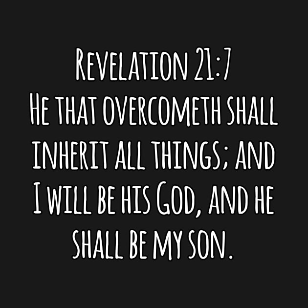 Revelation 21:7 King James Version (KJV) Bible Verse Typography by Holy Bible Verses