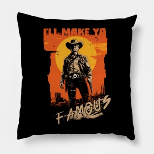 Let's be Outlaw Famous! Pillow