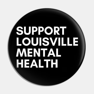 Support Louisville Mental Health Pin