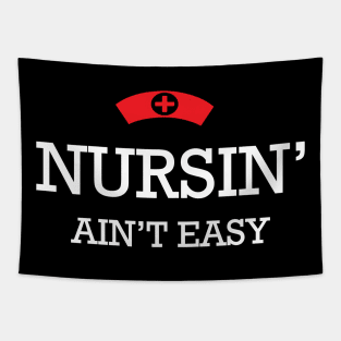 Nurse - Nursin' ain't easy Tapestry