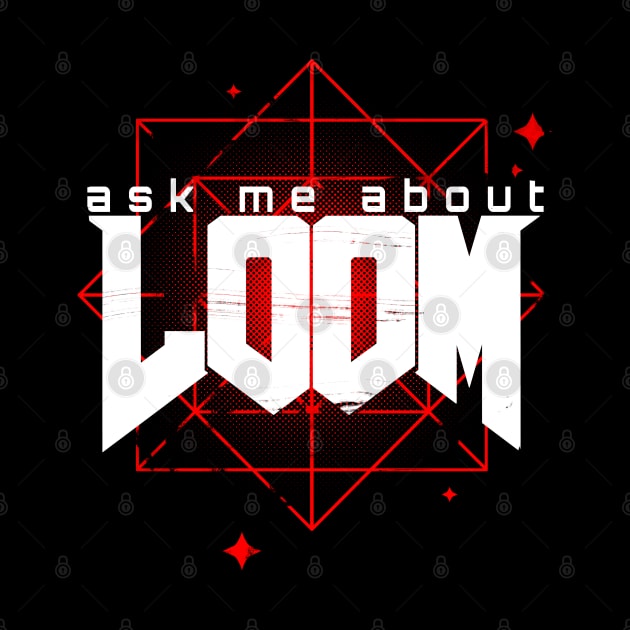 Ask me about LOOM by TheTeenosaur