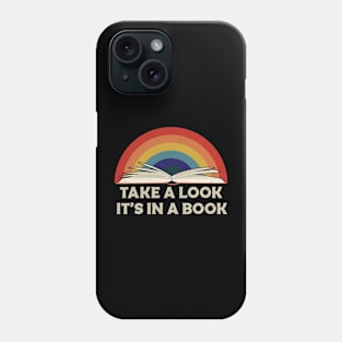 Take a Look, it's In a Book Phone Case