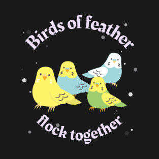 Bird Of Feather Flock Together Budgies Yellow Parakeet T-Shirt