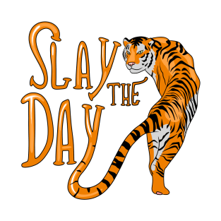 Slay the day T-Shirt