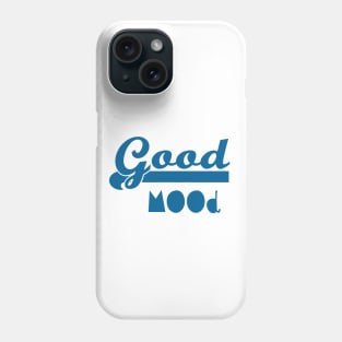 good mood Phone Case