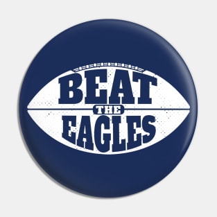 Beat the Eagles // Vintage Football Grunge Gameday Pin