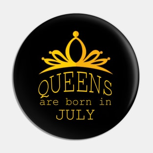 queens are born in july gift Pin