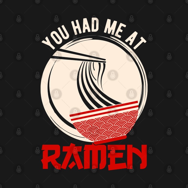 Funny Ramen Lover by TheVintageChaosCo.