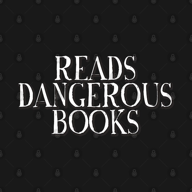 Reads Dangerous Books by LaughingCoyote