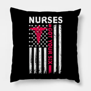 Nurses Got Your Six Shirt Back Side American Flag Tee Pillow