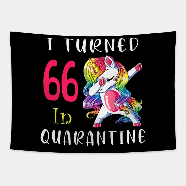 I Turned 66 in quarantine Cute Unicorn Dabbing Tapestry by Superdadlove